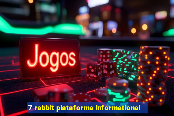 7 rabbit plataforma Informational